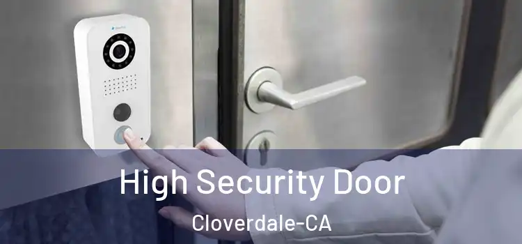  High Security Door Cloverdale-CA